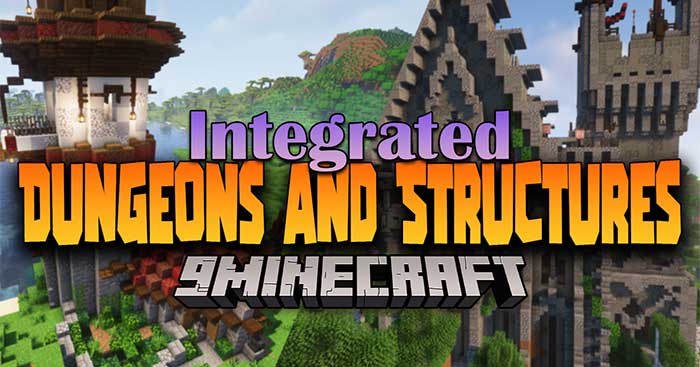 Integrated Dungeons and Structures Mod_626188d297e97